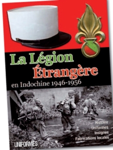 Image for La LeGion ETrangeRe : En Indochine 1946-1956