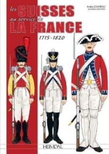 Image for Les Suisses Au Service De La France 1715-1820