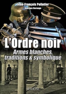 Image for L'Ordre Noir : Armes Blanches, Traditions & Symolique