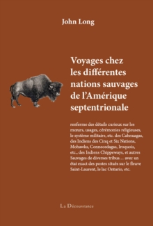 Image for Voyages Chez Les Differentes Nations Sauvages De L'amerique Septentrionale: Ma Urs Et Usages De Tribus Americaines