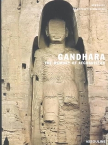 Image for Gandhara  : the memory of Afghanistan