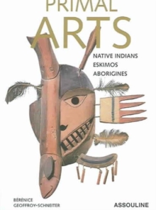 Image for Primal arts  : Native Americans, Eskimos, & Aborigines