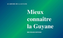 Image for Mieux connaitre la Guyane
