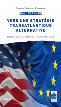 Image for Vers une stratégie transatlantique alternative