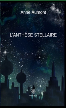 Image for L'anthese stellaire: Recueil de poesie
