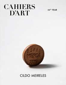 Cahiers d’Art – Cildo Meireles: 46th Year