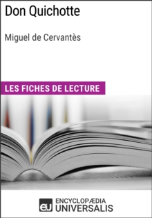 Image for Don Quichotte de Miguel de Cervantes: Les Fiches de lecture d'Universalis