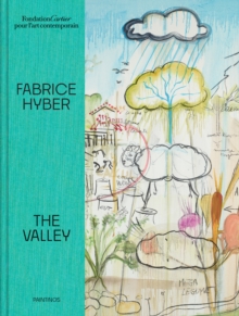 Image for Fabrice Hyber - the valley