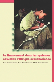 Image for Le Financement Dans Les Systemes Educatifs D'Afrique Subsaharienne