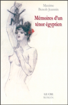 Image for Memoires D'un Tenor Egyptien: Roman Humoristique