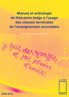 Image for Manuel Et Anthologie De Litterature Belge a L'usage Des Classes Terminales De L'enseignement Secondaire