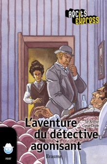 Image for L'aventure Du Detective Agonisant: Une Histoire Pour Les Enfants De 10 a 13 Ans