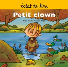 Image for Petit Clown: Une Histoire Pour Lecteurs Debutants (5-8 Ans)
