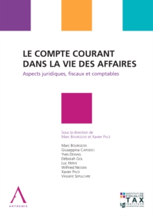 Image for Le Compte Courant Dans La Vie Des Affaires: Aspects Juridiques, Fiscaux Et Comptables (Droit Belge)