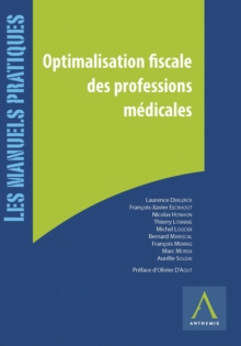 Image for Optimalisation Fiscale Des Professions Medicales: Passage En Societe, Investissements, Securite Sociale Et Pensions