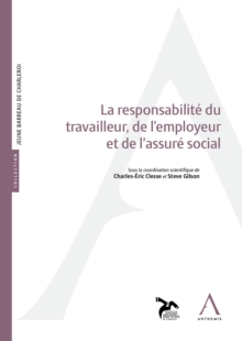 Image for La Responsabilite Du Travailleur, De L'employeur Et De L'assure Social