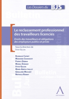 Image for Le reclassement professionnel des travailleurs licencies: Droits des travailleurs et obligations des employeurs publics et prives.