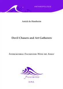 Image for Devil Chasers and Art Gatherers: Intercultural Encounters With the Asmat