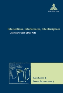 Image for Intersections, Interferences, Interdisciplines