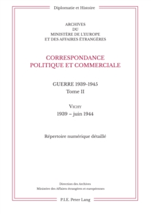 Image for Correspondance Politique Et Commerciale. Guerre 1939-1945. Tome II