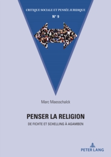 Image for Penser La Religion: De Fichte Et Schelling À Agamben