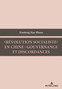 Image for «Revolution socialiste» en Chine : gouvernance et discordances
