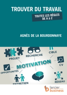Image for Trouver Du Travail: Toutes Les Regles De a a Z