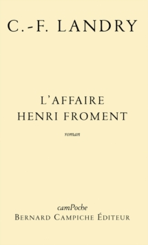 Image for L'affaire Henri Froment: Roman biographique