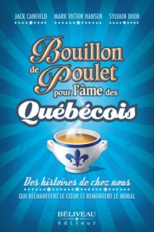 Image for Bouillon de poulet pour l'ame des Quebecois.