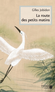 Image for La route des petits matins: ROUTE DES PETITS MATINS [NUM]