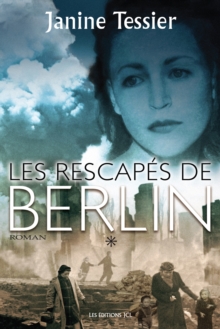 Image for Les Rescapes de Berlin - Tome 1