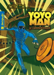 Image for Yoyoman 1 : Le commencement.