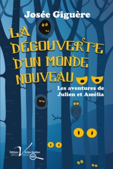 Image for La Decouverte D'un Monde Nouveau: Les Aventures De Julien Et Amelia Tome 1