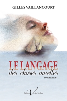 Image for Le Langage Des Choses Muettes