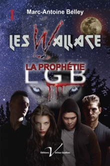 Image for Les Wallace, Tome 1 : La Prophetie