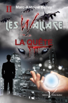 Image for Les Wallace, Tome 2 : La Quete