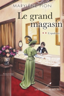 Image for Le grand magasin 02: L'opulence.
