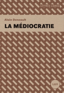 Image for La mediocratie
