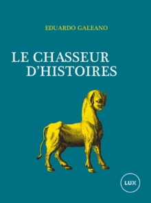 Image for Le chasseur d'histoires