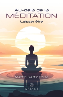 Image for Au-dela de la meditation: Laisser etre