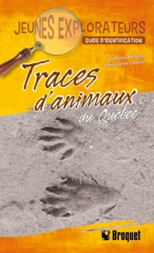 Image for Traces d'animaux du Quebec: Guide d'identification