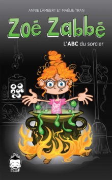 Image for Zoe Zabbe: L'ABC du sorcier