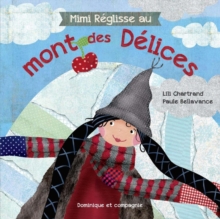Image for Mimi Reglisse au mont des Delices