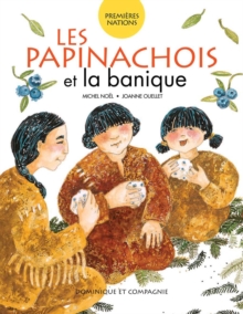 Image for Les Papinachois et la banique.