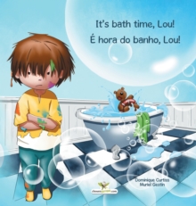 Image for It's bath time, Lou! - E hora do banho, Lou!