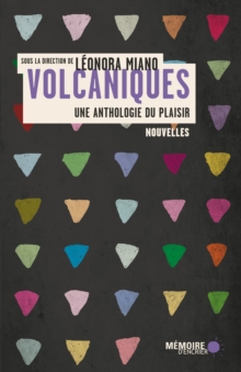 Image for Volcaniques: Une anthologie du plaisir: Une anthologie du plaisir