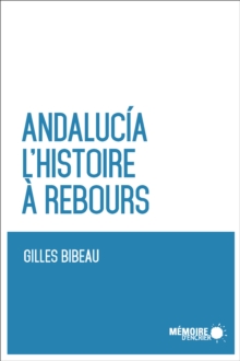 Image for Andalucia. L'histoire a rebours