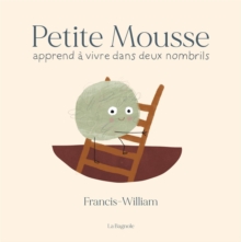 Image for Petite Mousse Apprend a Vivre Dans Deux Nombrils: PETITE MOUSSE APPREND A VIVRE DANS [NUM]