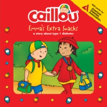 Image for Caillou: Emma's Extra Snacks