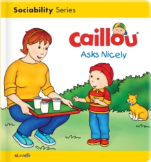 Image for Caillou Asks Nicely
